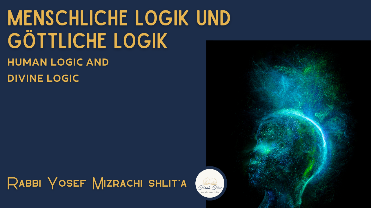 Menschliche Logik vs Göttliche Logik