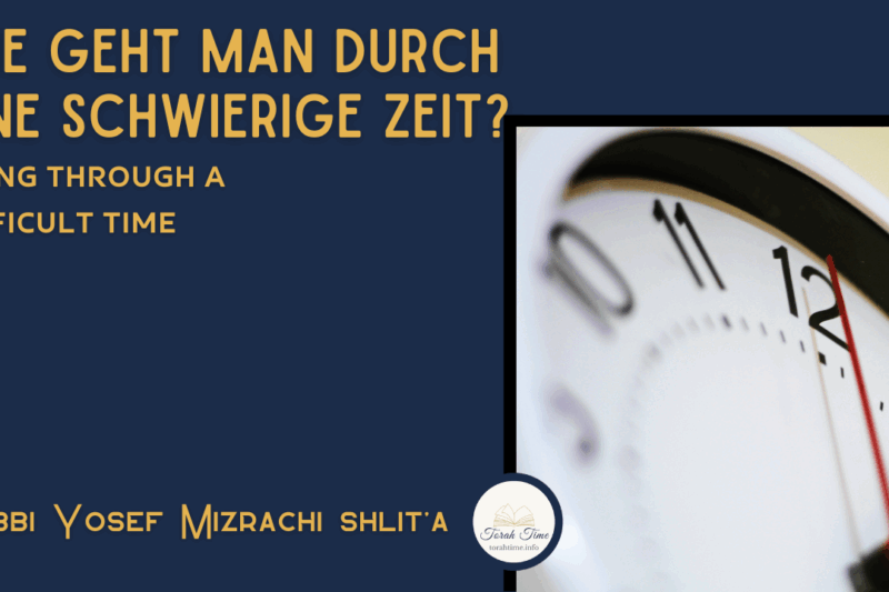 Wie geht man durch eine schwierige Zeit? / Going Through A Difficult Time
