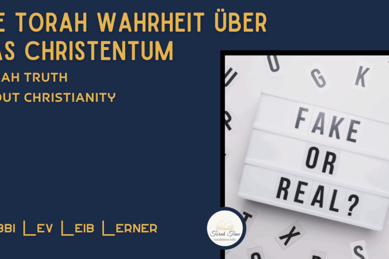 Die Torah Wahrheit über das Christentum / Torah truth about christianity