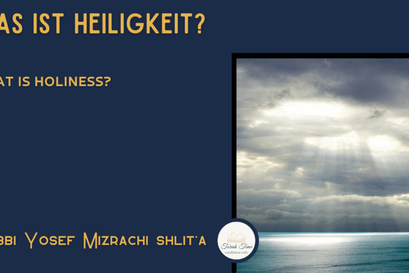 Was ist Heiligkeit? / What is holiness?