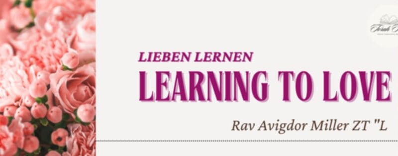 Rav Avigdor Miller: Über Lieben lernen / About learning love