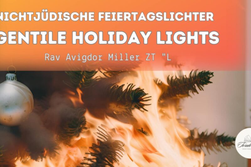 Rav Avigdor Miller: nichtjüdische Feiertagslichter / Gentile Holiday Lights