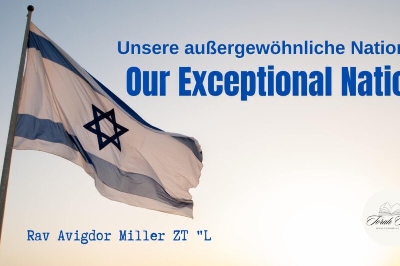 Rav Avigdor Miller: Unsere außergewöhnliche Nation / Our Exceptional Nation