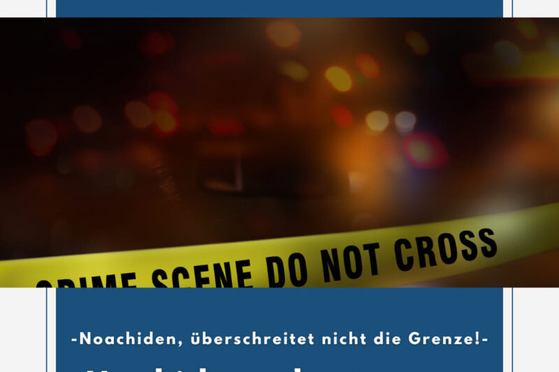 Noachiden, überschreitet nicht die Grenze! / Noahides don’t cross the border!